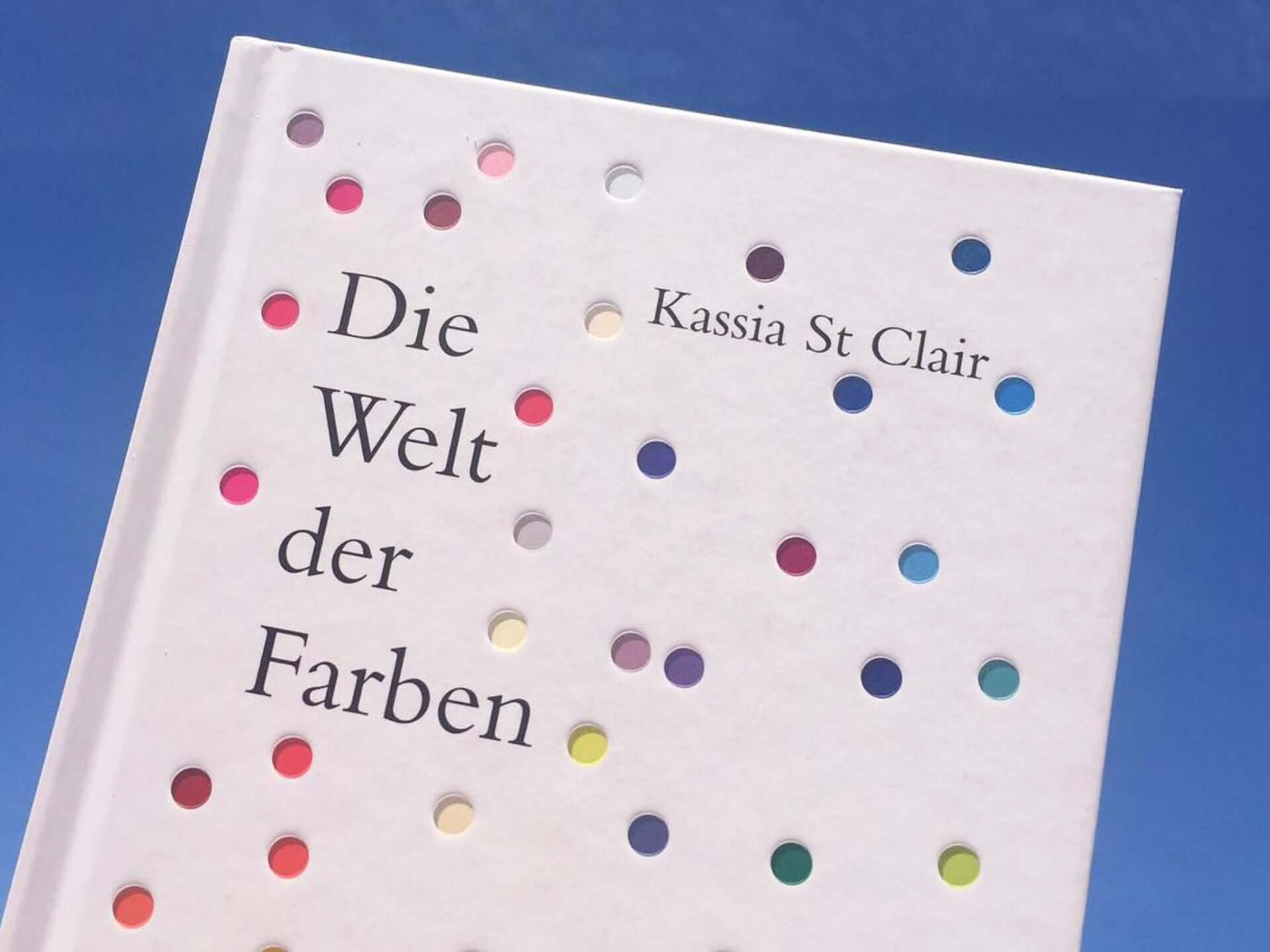 Mehr als bunt: Was Farben über unsere Welt erzählen